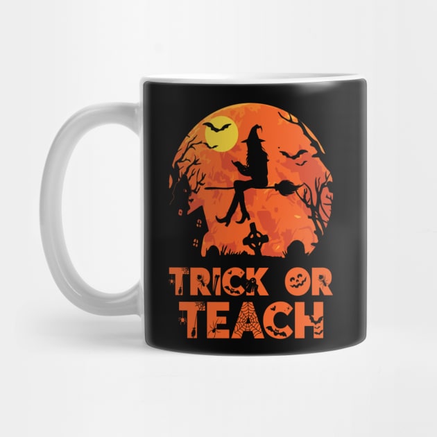 Trick or Teach Halloween Teacher Gift by DragonTees